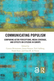 Communicating Populism - Carsten Reinemann, James Stanyer, Toril Aalberg, Frank Esser & Claes H. de Vreese
