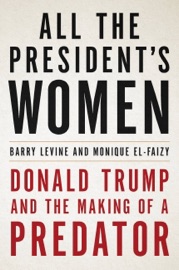 All the President's Women - Barry Levine & Monique El-Faizy