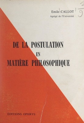 De la postulation en matière philosophique