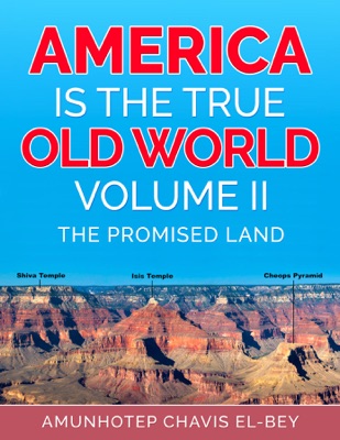 America is the True Old World, Volume II