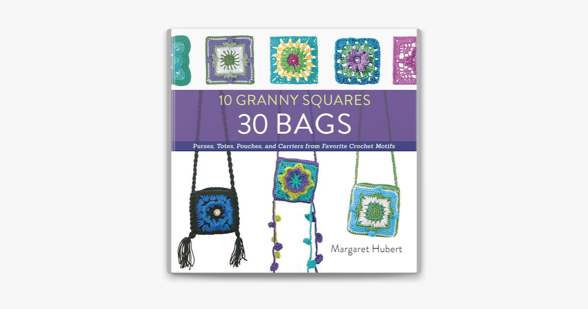 The Granny Square Book by Margaret Hubert