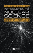 Introduction to Nuclear Science - Jeff C. Bryan