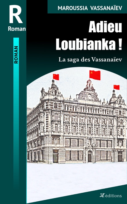 Adieu Loubianka !