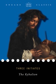 The Kybalion - Three Initiates