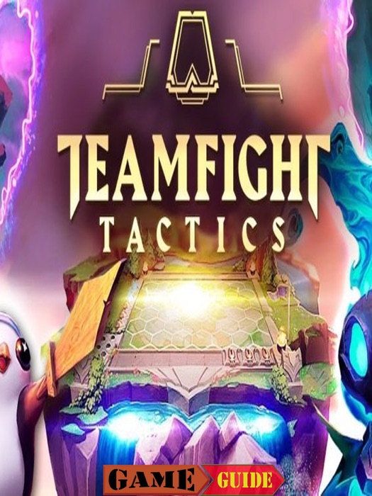 Teamfight Tactics Guide