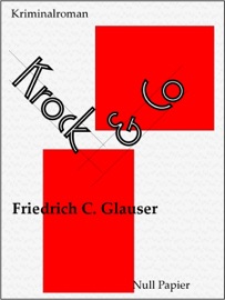 Krock & Co - Ein Wachtmeister Studer Kriminalroman - Friedrich Glauser