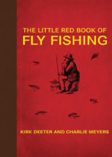 The Little Red Book of Fly Fishing - Kirk Deeter &amp; Charlie Meyers Cover Art