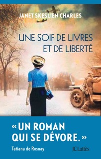 Une soif de livres et de liberté by Janet Skeslien Charles