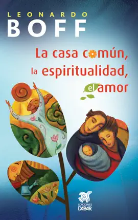Read: La casa común, Book la espiritualidad, el amor