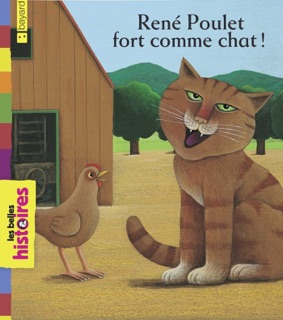 René Poulet fort comme chat! by CATHERINE ROMAT & YASUYUKI HAMAMOTO