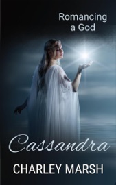 Cassandra - Charley Marsh