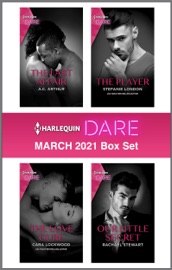 Harlequin Dare March 2021 Box Set - A.C. Arthur, Cara Lockwood, Stefanie London & Rachael Stewart