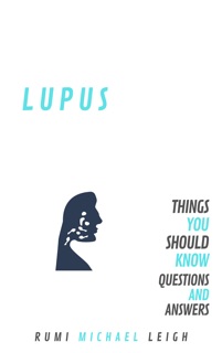 Lupus by Rumi Michael Leigh