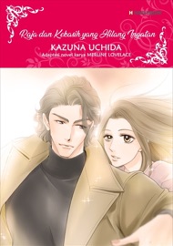 Raja dan Kekasih yang Hilang Ingatan - Kazuna Uchida & Merline Lovelace