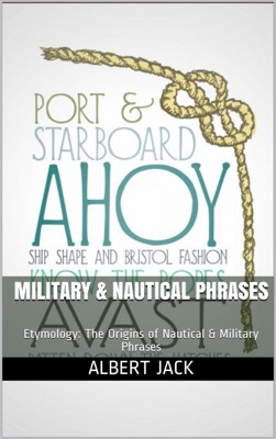 Military & Nautical Phrases