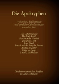 Die Apokryphen, die deuterokanonischen Schriften des Alten Testaments der Bibel - Hermann Menge & Antonia Katharina Tessnow