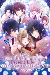 Past Life Countess, Present Life Otome Game NPC?!
