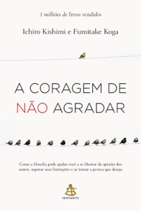 A coragem de não agradar