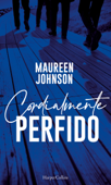 Cordialmente, Perfido - Maureen Johnson