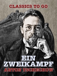 Ein Zweikampf - Anton Tschechow