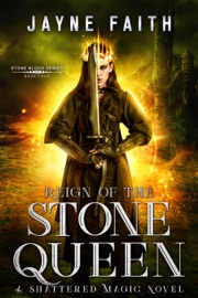 Reign of the Stone Queen - Jayne Faith