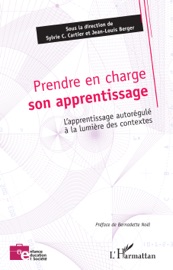 Prendre en charge son apprentissage - Sylvie C. Cartier & Jean-Louis Berger