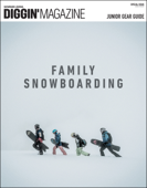 三栄ムック DIGGIN' MAGAZINE SPECIAL ISSUE FAMILY SNOWBOARDING - 三栄