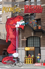 Moon Girl And Devil Dinosaur Vol. 6 - Brandon Montclare