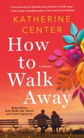 How to Walk Away - Katherine Center