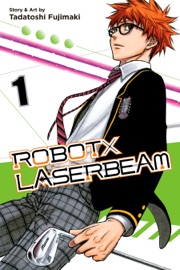 ROBOTxLASERBEAM, Vol. 1 - Tadatoshi Fujimaki