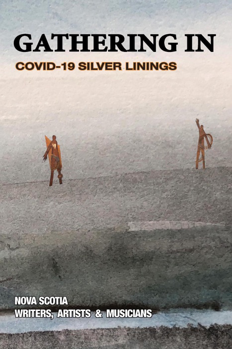 Gathering in: Covid-19 Silver Linings