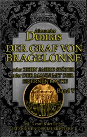 Der Graf von Bragelonne. Band V - Alexandre Dumas & August Zoller