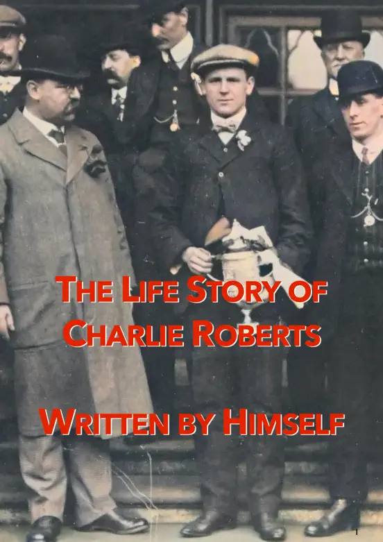 The Life Story of Charlie Roberts