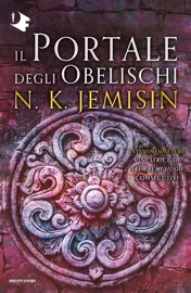 Il Portale degli Obelischi. La terra spezzata - Libro 2 - N.K. Jemisin