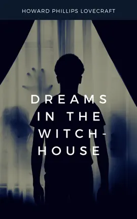 Read: Dreams in the Witch-House Book