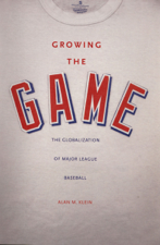 Growing the Game - Alan M. Klein Cover Art