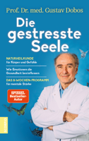 Prof. Dr. med. Gustav Dobos - Die gestresste Seele artwork