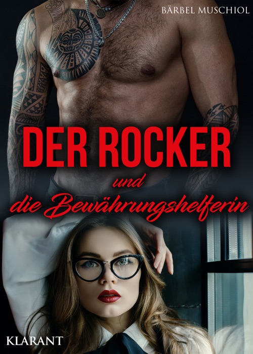 Der Rocker und die Bewährungshelferin
