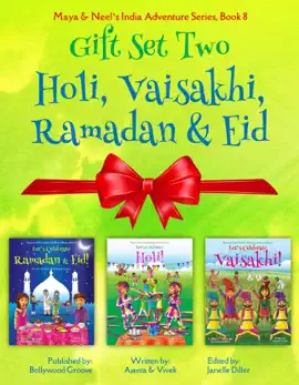 Read: GIFT SET TWO (Holi, Vaisakhi, Ramadan & Book Eid): Maya & Neel's India Adventure Series, Book 8 (Volume 8)