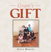 Gram's Gift - Joyce Mosley