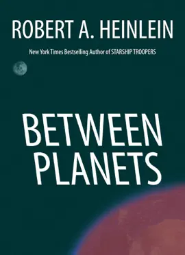 Read: Between Planets Book
