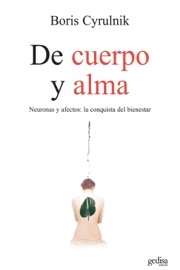 De cuerpo y alma - Boris Cyrulnik