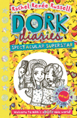 Dork Diaries: Spectacular Superstar - Rachel Renée Russell