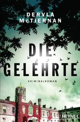 Die Gelehrte by Dervla McTiernan book