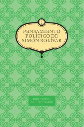 Read: Book El pensamiento político de Simón Bolívar: Volumen 5