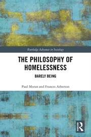 The Philosophy of Homelessness - Paul Moran & Frances Atherton