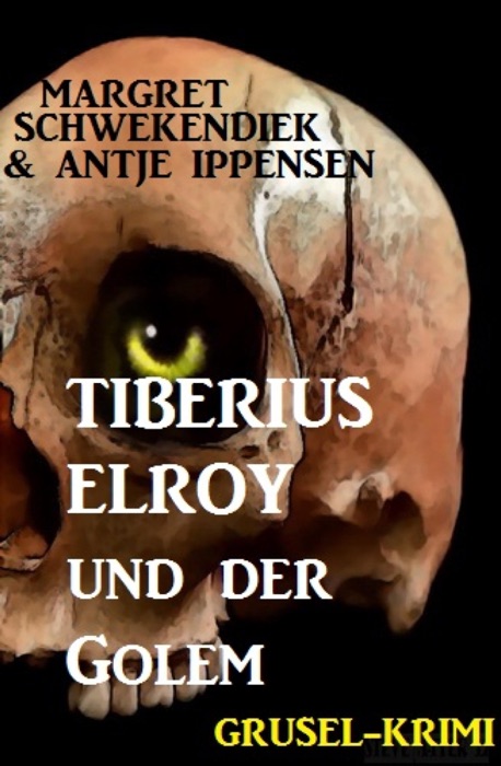 Tiberius Elroy und der Golem