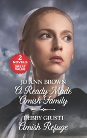 A Ready-Made Amish Family and Amish Refuge - Jo Ann Brown & Debby Giusti
