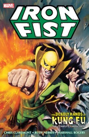 Iron Fist - Chris Claremont, Bill Mantlo, Tony Isabella, David Anthony Kraft & Doug Moench by  Chris Claremont, Bill Mantlo, Tony Isabella, David Anthony Kraft & Doug Moench PDF Download