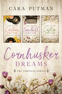 Cornhusker Dreams: A WWII inspirational romance collection by Cara Putman